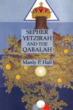 Sepher Yetzirah and the Qabalah - Hall, Manly P.