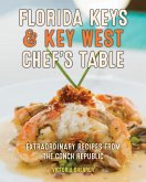 Florida Keys & Key West Chef's Table (eBook, ePUB) Florida Keys & Key West Chef's Table (eBook, ePUB)