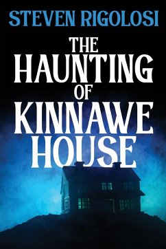 The Haunting of Kinnawe House - Rigolosi, Steven