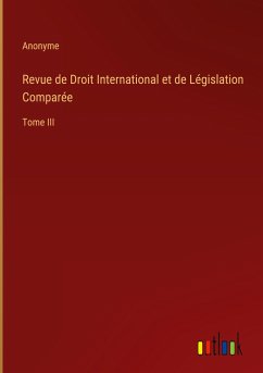 Revue de Droit International et de Législation Comparée