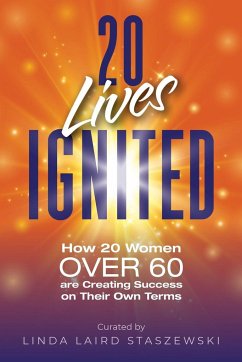 20 Lives Ignited - Laird Staszewski, Linda