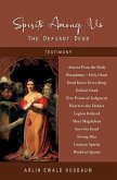 TESTIMONY: Spirits Among Us - The Defiant Dead (eBook, ePUB)