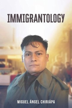 Immigrantology - Chiriapa, Miguel Angel