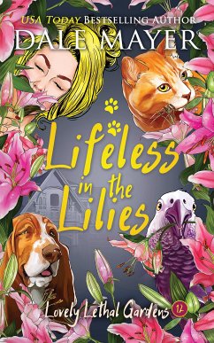 Lifeless in the Lilies (Lovely Lethal Gardens, #12) (eBook, ePUB) - Mayer, Dale
