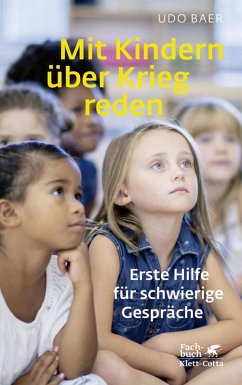 Mit Kindern über Krieg reden (eBook, PDF) - Baer, Udo