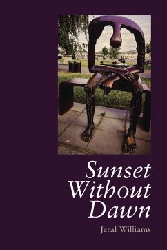 A Sunset Without Dawn - Williams, Jeral