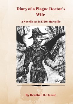 Diary of a Plague Doctor's Wife - Darsie, Heather R