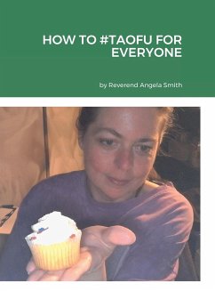 HOW TO #TAOFU FOR EVERYONE - Smith, Angela