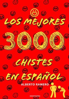 Los mejores 3000 chistes en español (eBook, ePUB) - Ramero, Alberto
