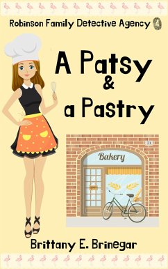 A Patsy & a Pastry (Robinson Family Detective Agency, #4) (eBook, ePUB) Cover A Patsy & a Pastry (Robinson Family Detective Agency, #4) (eBook, ePUB)
