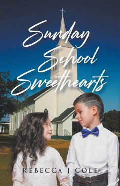 Sunday School Sweethearts - Cole, Rebecca J.