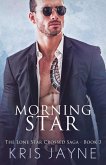 Morning Star: A Family Saga Romance (The Lone Star Crossed Saga, #3) (eBook, ePUB)