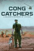 Cong Catchers: A Soldier's Memories of Vietnam
