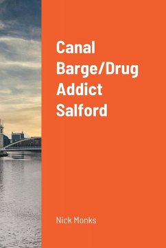 Canal Barge/Drug Addict Salford - Monks, Nick