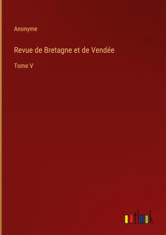 Revue de Bretagne et de Vendée - Anonyme