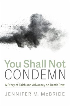 You Shall Not Condemn (eBook, ePUB) You Shall Not Condemn (eBook, ePUB)