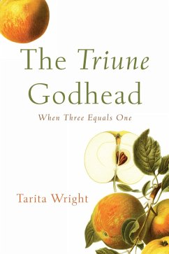 The Triune Godhead (eBook, ePUB) - Wright, Tarita