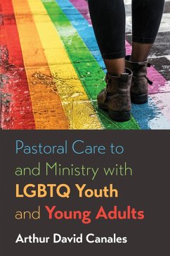 Pastoral Care to and Ministry with LGBTQ Youth and Young Adults (eBook, ePUB)