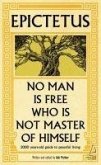 Epictetus No Man is Free Who is Not Master of Himself