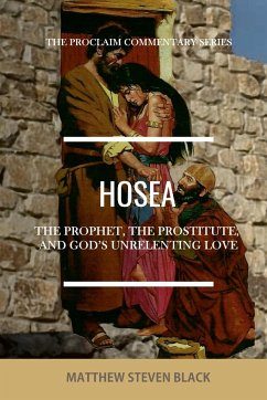 Hosea (The Proclaim Commentary Series) - Black, Matthew Steven