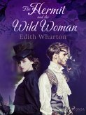 The Hermit and the Wild Woman (eBook, ePUB)