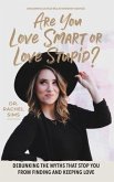 Are You Love Smart or Love Stupid? (eBook, ePUB)