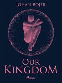 Our Kingdom (eBook, ePUB)