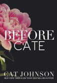 Before Cate (Cathouse Cinderella, #2) (eBook, ePUB)