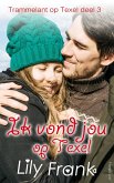 Ik vond jou op Texel (Trammelant op Texel, #3) (eBook, ePUB)