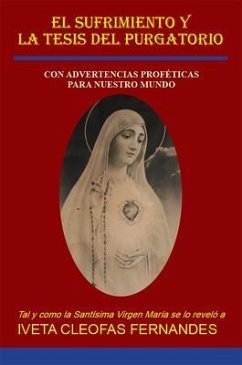 EL SUFRIMIENTO Y LA TESIS DEL PURGATORIO (eBook, ePUB) - Cleophas Fernandes, Iveta