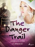 The Danger Trail (eBook, ePUB)