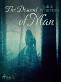 The Descent of Man (eBook, ePUB) The Descent of Man (eBook, ePUB)
