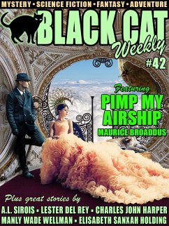 Black Cat Weekly #42 (eBook, ePUB) - Sirois, A.L.; Harper, Charles John; Broaddus, Maurice; del Rey, Lester; Quick, Dorothy; Holding, Elisabeth Sanxay; Wellman, Manly Wade; Charles, Hal