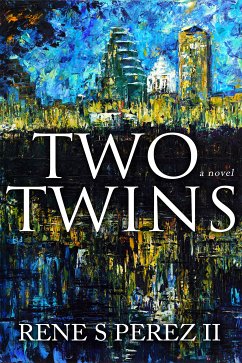 Two Twins (eBook, ePUB) - Perez II, Rene S