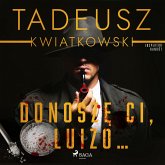 Donoszę Ci, Luizo... (MP3-Download)