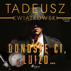 Donoszę Ci, Luizo... (MP3-Download) - Kwiatkowski, Tadeusz