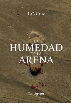 La humedad de la arena (eBook, ePUB) - Cruz, L.C.