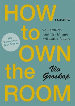 How to own the room (eBook, ePUB) - Groskop, Viv
