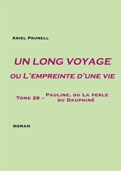 Un long voyage ou L'empreinte d'une vie - tome 28 (eBook, ePUB) - Prunell, Ariel