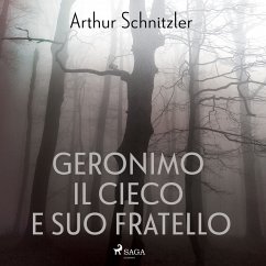 Geronimo il cieco e suo fratello (MP3-Download) - Schnitzler, Arthur