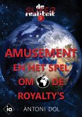 Amusement en het Spel om de Royalty's (De superrealiteit, #2) (eBook, ePUB)