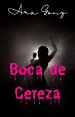 Boca de Cereza (Latina, #1) (eBook, ePUB)