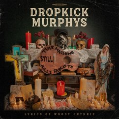 This Machine Still Kills Fascists - Dropkick Murphys Feat. Woody Guthrie