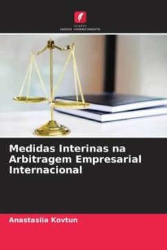 Medidas Interinas na Arbitragem Empresarial Internacional - Kovtun, Anastasiia