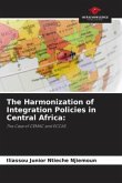 The Harmonization of Integration Policies in Central Africa: