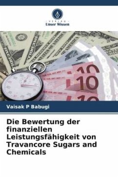 Die Bewertung der finanziellen Leistungsfähigkeit von Travancore Sugars and Chemicals - Babugi, Vaisak P