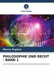 PHILOSOPHIE UND RECHT - BAND 1