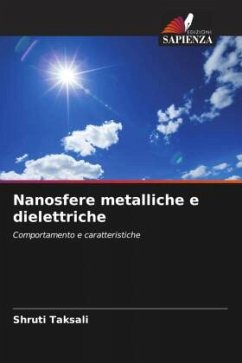 Nanosfere metalliche e dielettriche - Taksali, Shruti