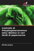 Controllo di Polyphagotarsonemus latus (Banks) in vari ibridi di peperoncino