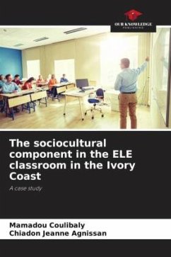 The sociocultural component in the ELE classroom in the Ivory Coast - Coulibaly, Mamadou;Agnissan, Chiadon Jeanne